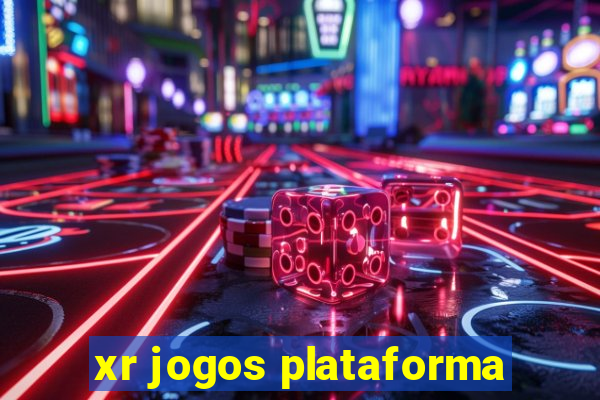 xr jogos plataforma